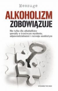 okładka książki "Alkoholizm zobowiązuje"